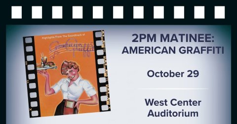 Book, Publication, Person. Text: 2PM MATINEE: AMERICAN GRAFFITI October 29 West Center Auditorium
