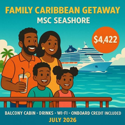 Advertisement, Poster, Person. Text: FAMILY CARIBBEAN GETAWAY MSC SEASHORE $4,422 BALCONY CABIN DRINKS WI-FI ONBOARD CREDIT INCLUDED JULY 2026