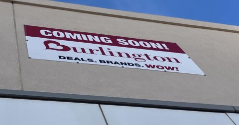 Sign, Symbol, Shop. Text: COMING SOON! Burlington DEALS. BRANDS. WOW!